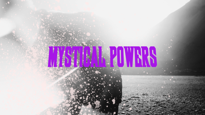 Mystical powers title card with magical effects and ethereal glow